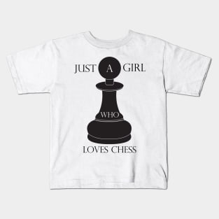 Just A Girl Who Loves Chess Kids T-Shirt